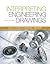 Interpreting Engineering Drawings by Jay D. Helsel