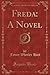 Freda: A Novel, Vol. 2