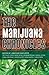 The Marijuana Chronicles