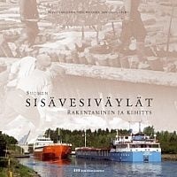 Suomen sisävesiväylät - rakentaminen ja kehitys