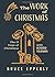 The Work of Christmas: The Twelve Days of Christmas with Howard Thurman (The 12 Days of Christmas with Bruce G. Epperly)