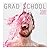 Grad School by Fred G. Leebron