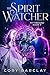 The Spirit Watcher (Mythbou...