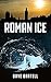 Roman Ice (Darwin Lacroix #1)