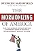 The Mormonizing of America: How the Mormon Religion Became a Dominant Force in Politics, Entertainment, and Pop Culture