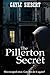 The Pillerton Secret: She e...