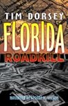 Florida Roadkill by Tim Dorsey