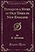 Pemaquid a Story of Old Times in New England (Classic Reprint)