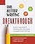 The Better Writing Breakthrough by Eleanor Dougherty