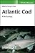Atlantic Cod: A Bio-Ecology