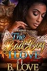 The Bad Boy I Love The Bad Boy I Love