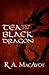 Tea with the Black Dragon