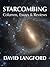 Starcombing: Columns, Essays & Reviews