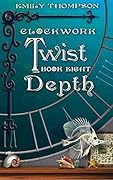 Clockwork Twist: Depth