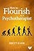 How to Flourish as a Psychotherapist by Brett Kahr