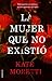 La mujer que no existió