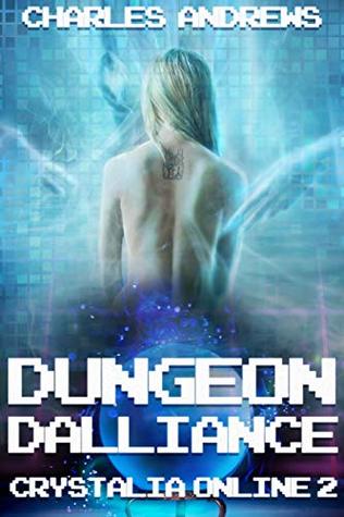 Dungeon Dalliance (Crystalia Online #2)