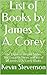 List of Books by James S. A...