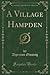 A Village Hampden (Classic Reprint)