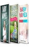 Baby Names: 3 Books in 1- Unique Baby Names with Spiritual Meaning For Boys and Girls+ A Complete Guide of Baby Names that are trending with their respective origins+ Beautiful Baby names