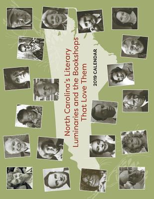 North Carolina's Literary Luminaries and the Bookshops That Love Them, Calendar 2019