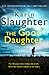 The Good Daughter by Karin Slaughter