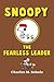 Snoopy the Fearless Leader