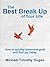 The Best Break Up of Your Life by Michael Timothy Dugan