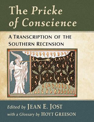 The Pricke of Conscience: An Annotated Edition of the Southern Recension