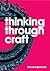 Thinking Through Craft