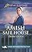 Amish Safe House by Debby Giusti