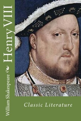 Henry VIII: Classic Literature
