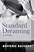 Standard Dreaming: A Novella