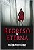 Regreso a Eterna by Mila Martínez Regreso a Eterna by Mila Martínez