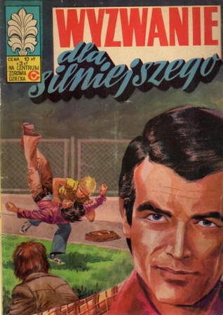 Wyzwanie dla silniejszego (Kapitan Żbik, #39)