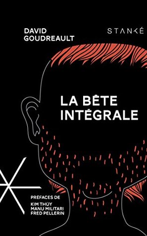 La Bête intégrale (Kindle Edition)