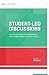 Student-Led Discussions: How do I promote rich conversations about books, videos, and other media? (ASCD Arias)