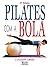 Pilates Com a Bola