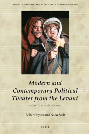 Modern and Contemporary Political Theater from the Levant: A Critical Anthrology
