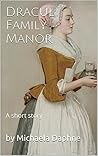 Dracul Family Manor: A short story