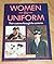 Women in Uniforms: Through ...