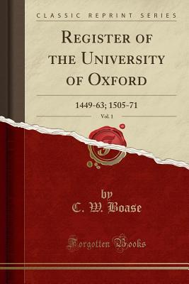 Register of the University of Oxford, Vol. 1