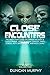 Close Encounters: Volume Tw...