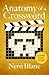 Anatomy of a Crossword by Nero Blanc