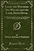 Lovel the Widower; The Wolves and the Lamb; Denis Duval (Classic Reprint): To Which Is Added an Essay on the Writings of W. M. Thackeray by Leslie Stephen