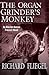 The Organ Grinder's Monkey