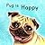 Pug Is Happy