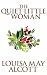 The Quiet Little Woman by Louisa May Alcott