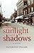 Through Sunlight and Shadows