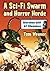 A Sci-Fi Swarm and Horror Horde: Interviews with 62 Filmmakers